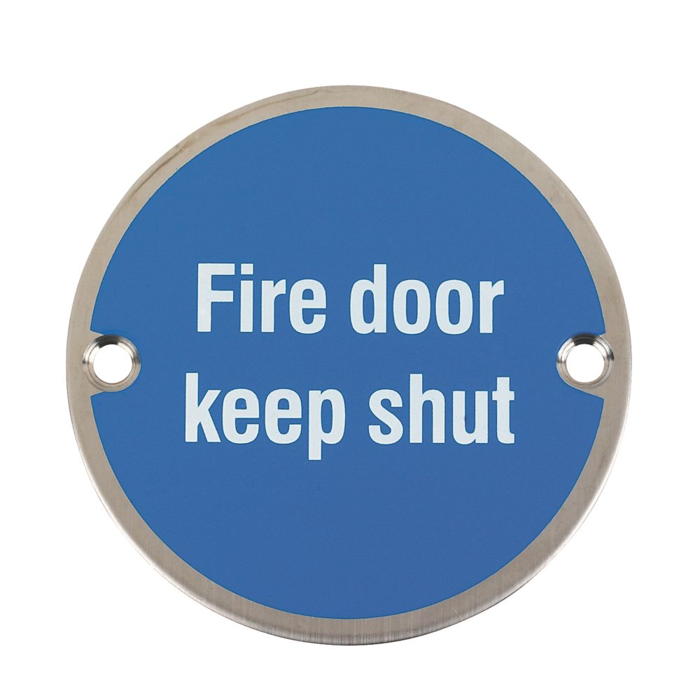 Fire Door Keep Shut Sign Satin Stainless Steel 76mm Reviews