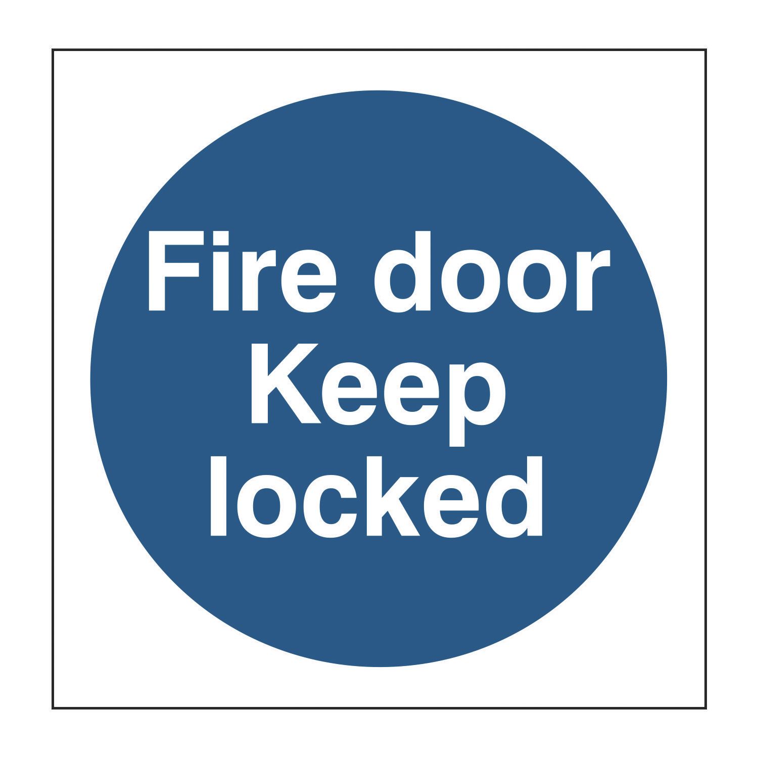 Essentials Non Photoluminescent "Fire Door Keep Locked" Sign 100mm x 100mm (106FG)