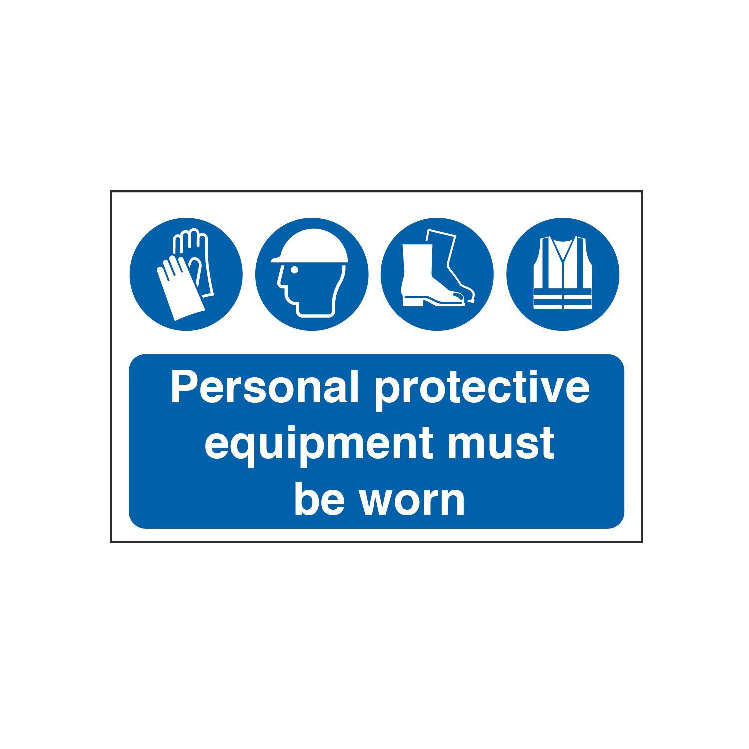 Essentials "PPE Must Be Worn" Sign 610mm x 1220mm (1664T)