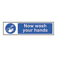 'Now Wash Your Hands' Sign 50 x 200mm