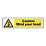'Caution Mind Your Head' Sign 50mm x 200mm