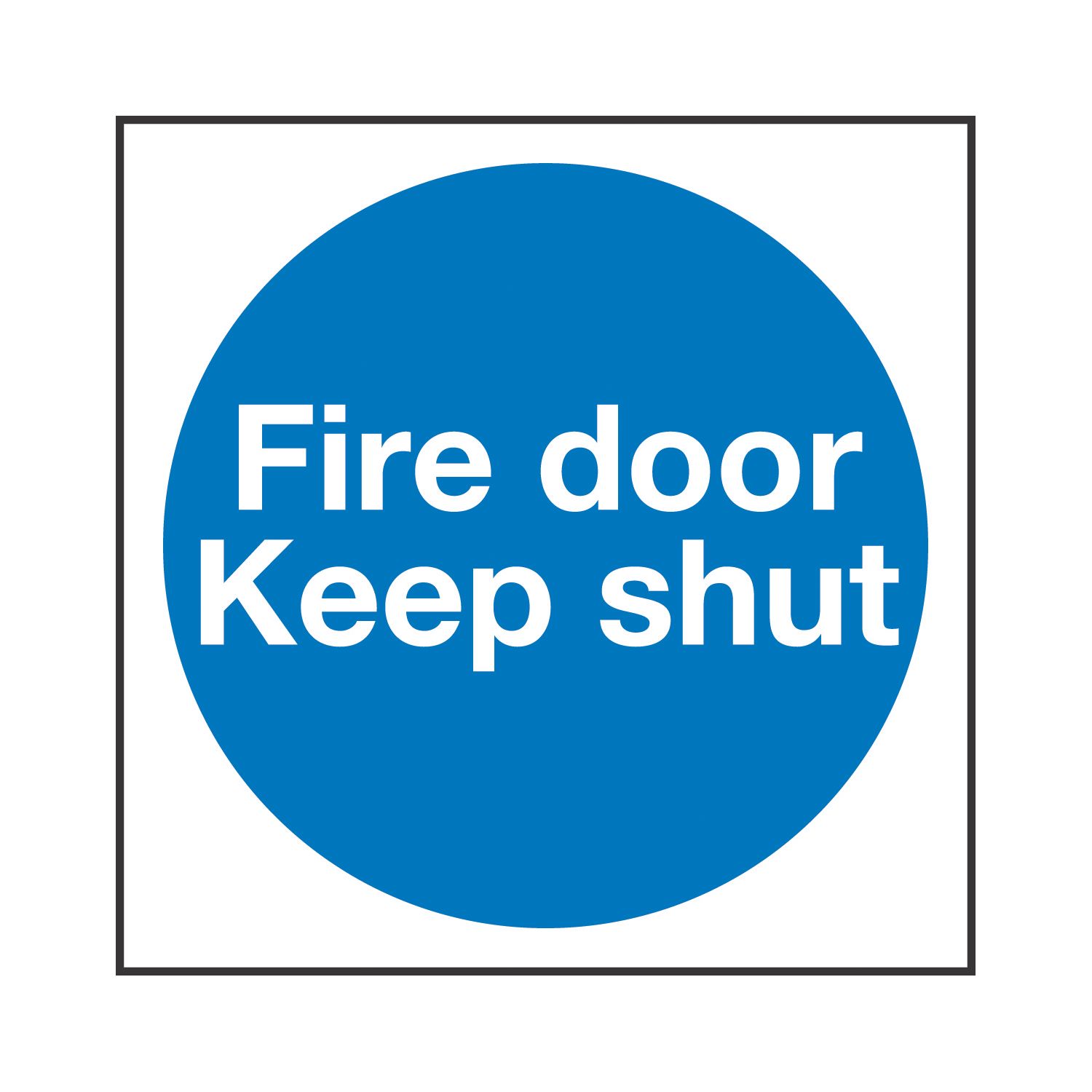 Non Photoluminescent "Fire Door Keep Shut" Sign 100mm x 100mm (27601)