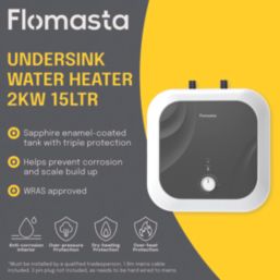 Flomasta  Undersink Electric Water Heater 2kW 15Ltr