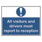 Essentials  "All Visitors & Drivers Must Report To Reception" Sign 450mm x 600mm