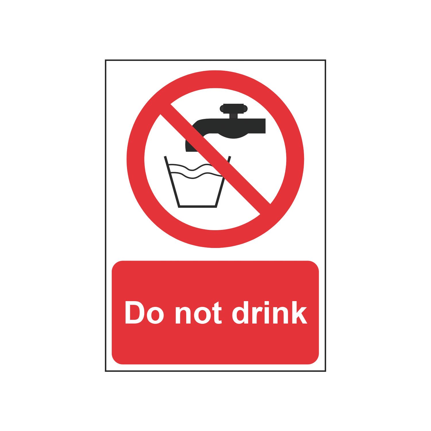 Essentials "Do Not Drink" Sign 210mm x 148mm (406HL)