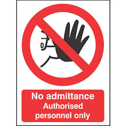 "No Admittance Authorised Personnel Only" Sign 210mm x 148mm