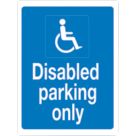 "Disabled Parking Only" Sign 400mm x 300mm