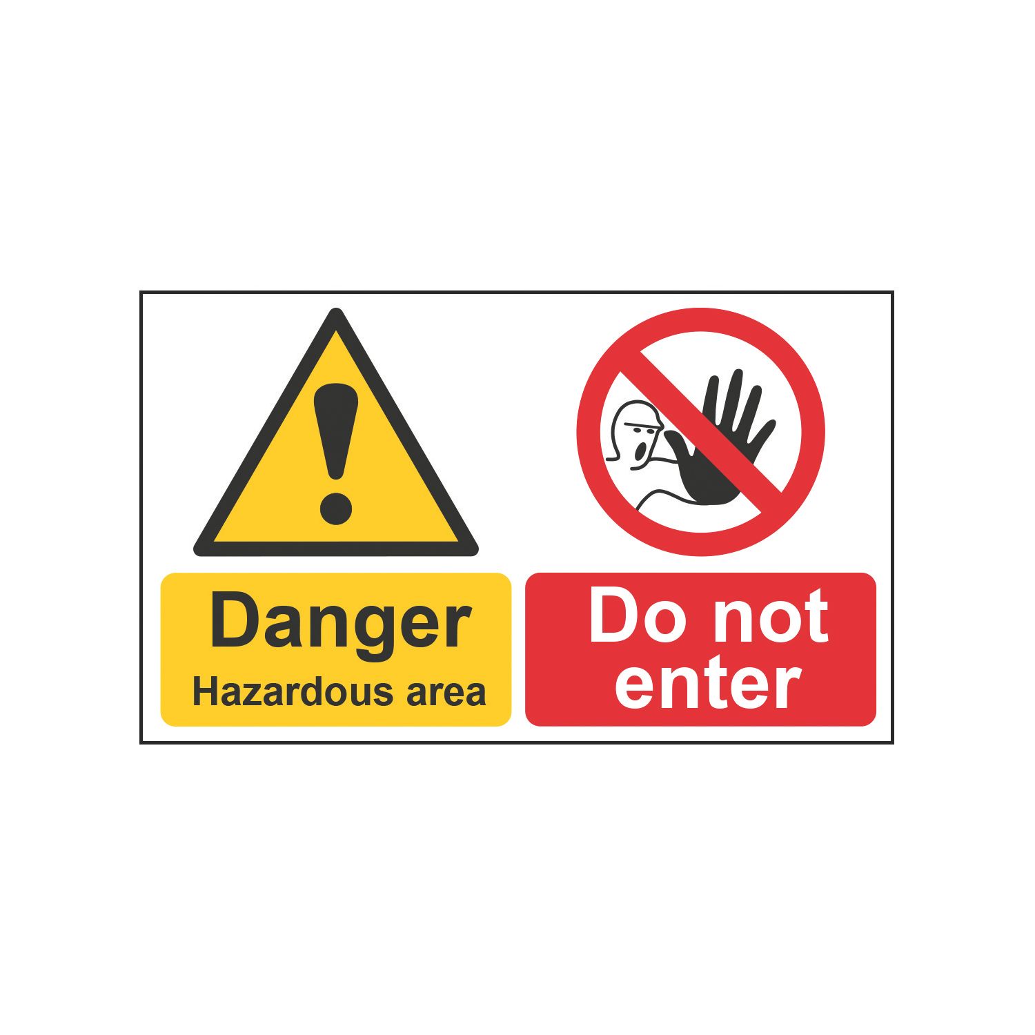 Essentials "Danger Hazard Area Do Not Enter" Sign 300mm x 500mm (487HL)