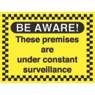 "Premises Under Constant Surveillance" Sign 450mm x 600mm