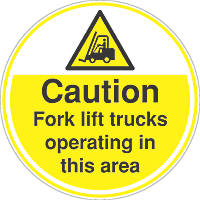 "Caution Fork Lift Truck Operating in this Area" Sign  450 x 450mm