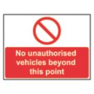 "No Unauthorised Vehicles Beyond This Point" Sign 450mm x 600mm