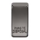 Knightsbridge 'WASTE DISPOSAL' Switch Cover Black Nickel
