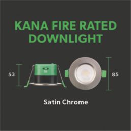 4lite Kana Fixed  Fire Rated LED Downlight  Satin Chrome 5/7W 640lm-830lm 6 Pack