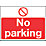 "No Parking" Sign 300mm x 400mm