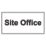 Essentials  "Site Office" Sign 150mm x 300mm