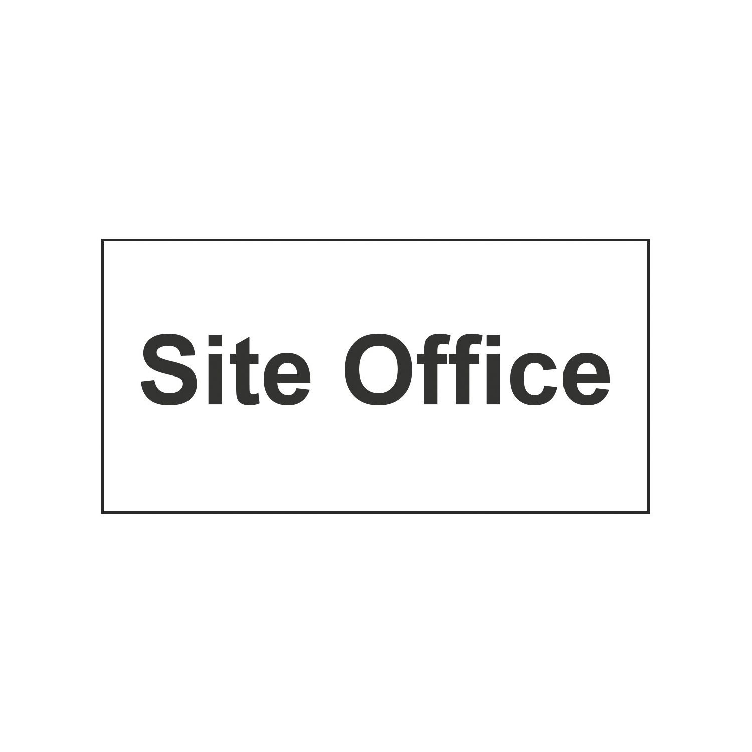 Essentials "Site Office" Sign 150mm x 300mm (759HL)