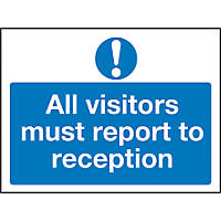 "All Visitors Must Report To Reception" Sign 450 x 600mm