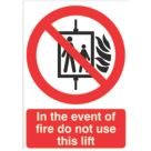 Non Photoluminescent "In The Event Of Fire Do Not Use This Lift" Sign 210mm x 148mm