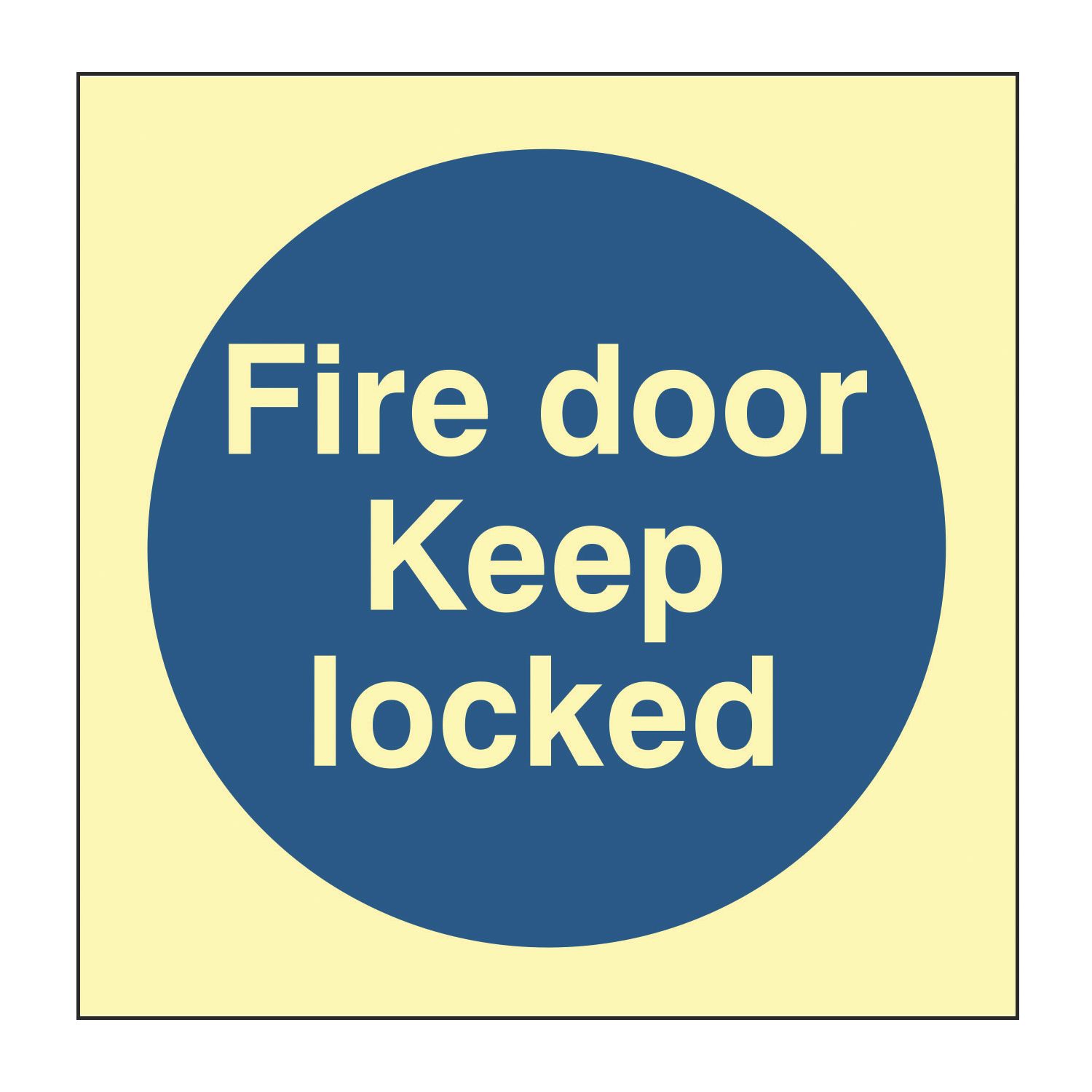 Essentials Photoluminescent "Fire Door Keep Locked" Sign 100mm x 100mm (791FG)