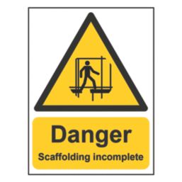 Essentials  "Danger Scaffolding Incomplete" Sign 500mm x 300mm