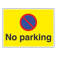 "No Parking" Sign 450 x 600mm