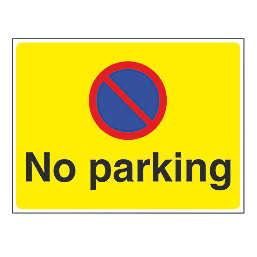 "No Parking" Sign 450mm x 600mm