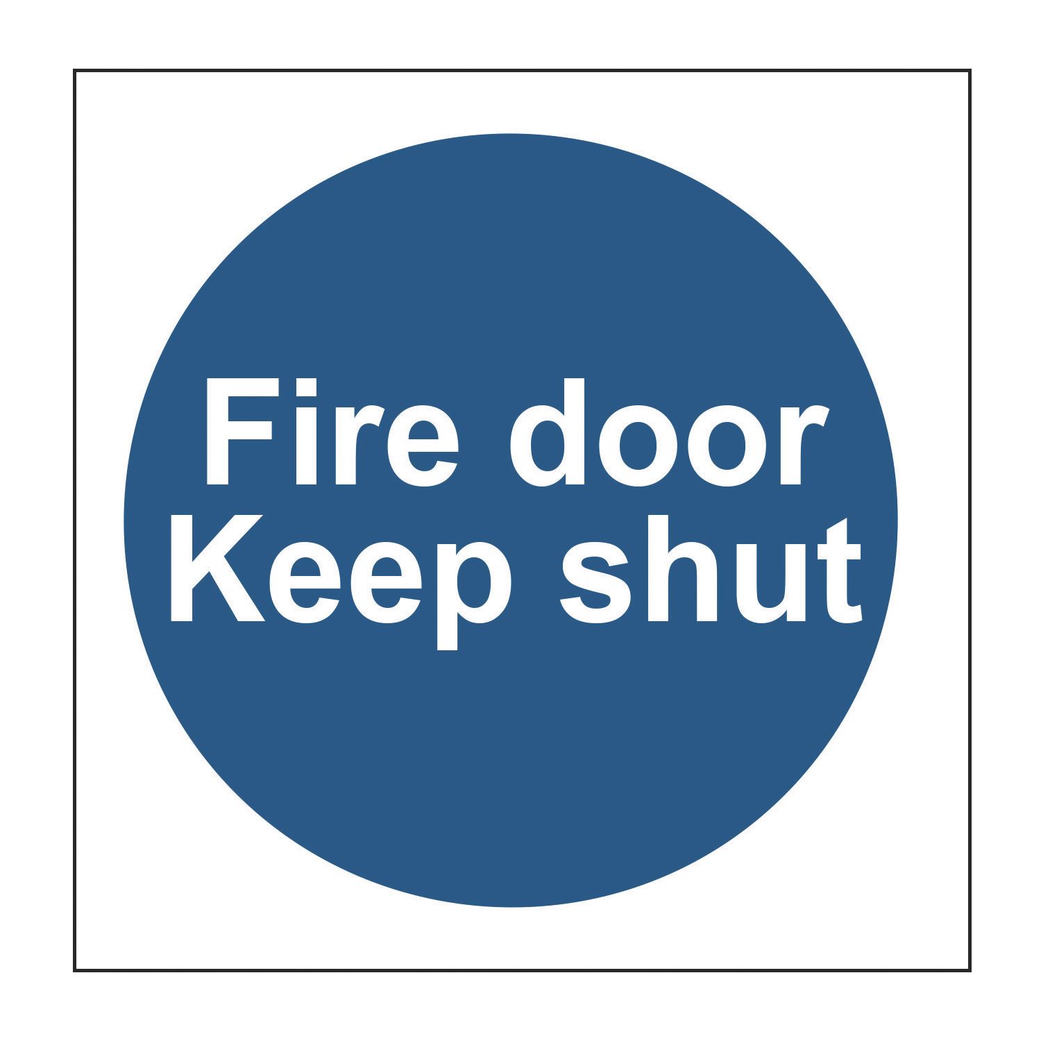 Essentials Non Photoluminescent "Fire Door Keep Shut" Sign 100mm x 100mm (956FG)