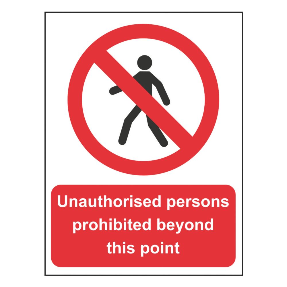 "Unauthorised Persons Prohibited Beyond This Point" Sign 500mm x 300mm