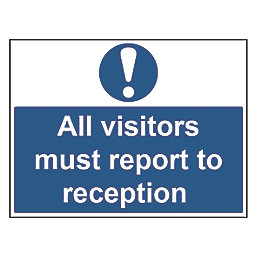 "Report To Reception" Sign 450mm x 600mm