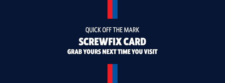 Grab Your Screwfix Card Next Time You Visit Banner