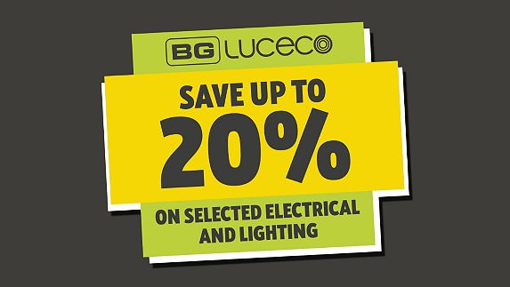 Save up to 20% on selected Electrical & Lighting