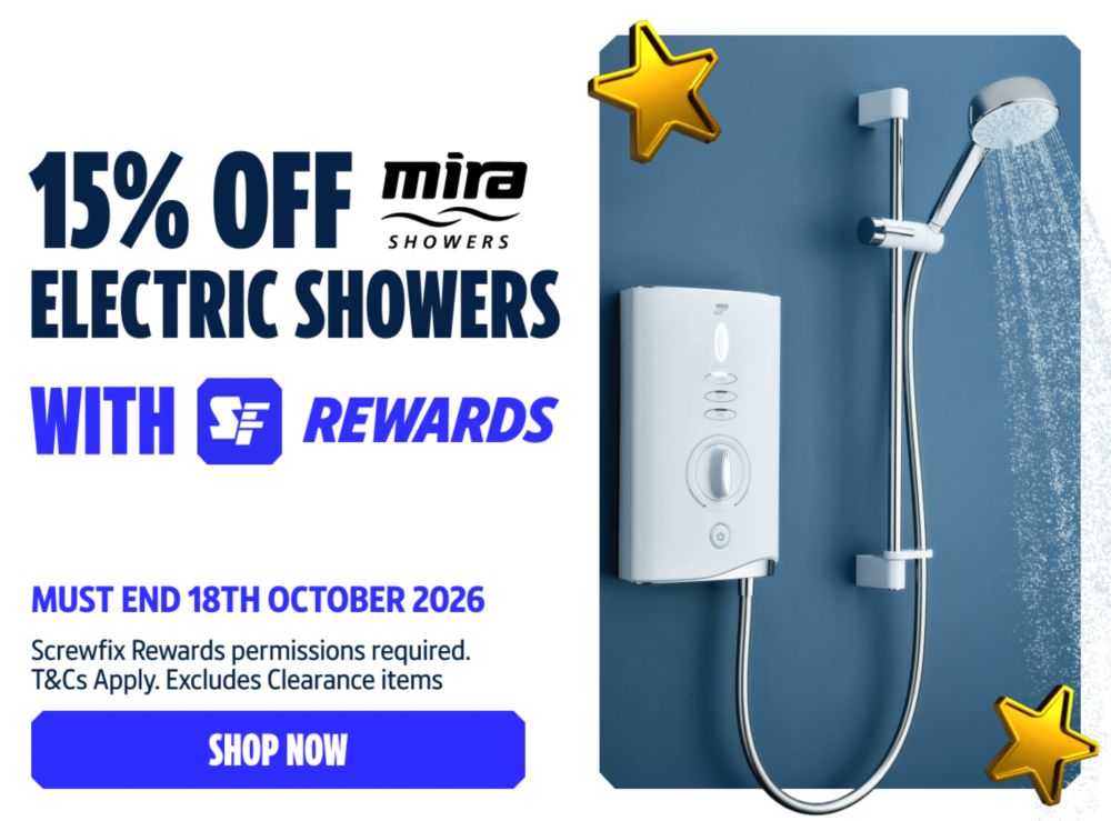 15% Off Mira Electric Showers with Screwfix Rewards! Must End 18th October 2026. Screwfix Rewards permissions required. T&Cs Apply. Excludes Clearance items. Shop Now