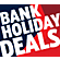 Bank Holiday Deals