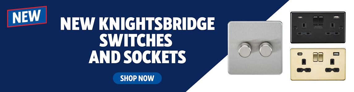 New Knightsbridge Switches and Sockets