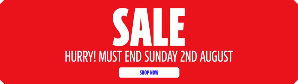 Sale! Hurry Must End Sunday 2nd August. Shop Now