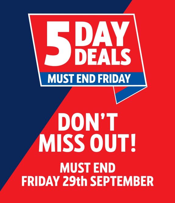 5 Day Deals, Don't Miss Out, Must End Friday 29th September