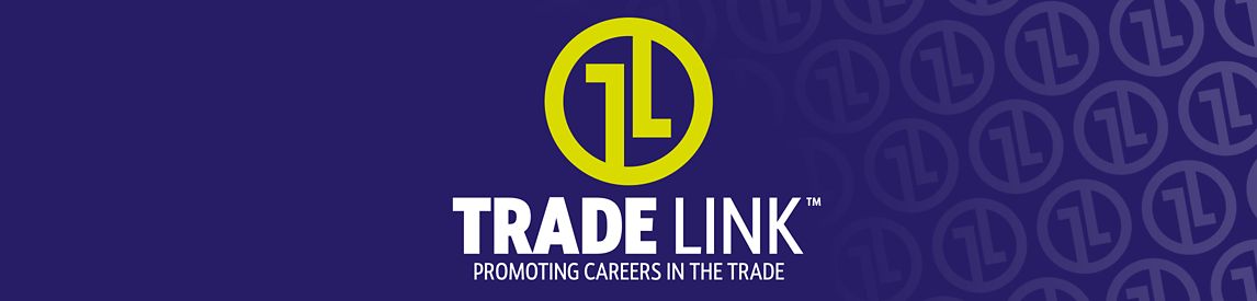 Trade Link - Promoting Careers in The Trade
