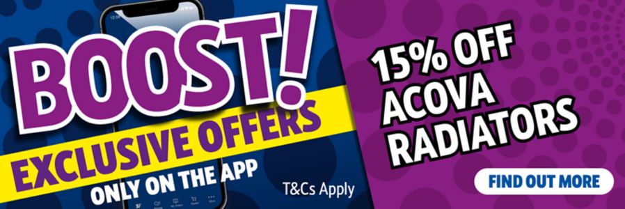 Boost Exclusive Offers - 15% off Acova only on the App. T&Cs apply
