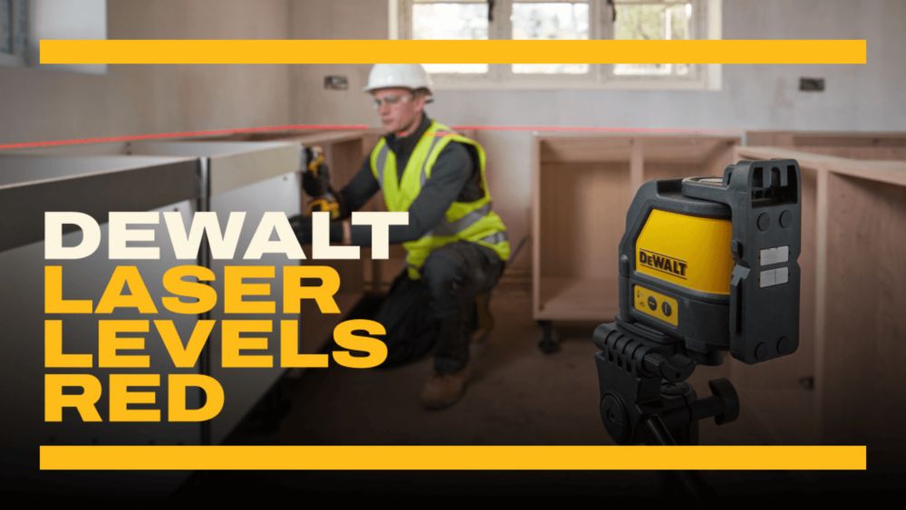 View All DEWALT Laser Levels Red