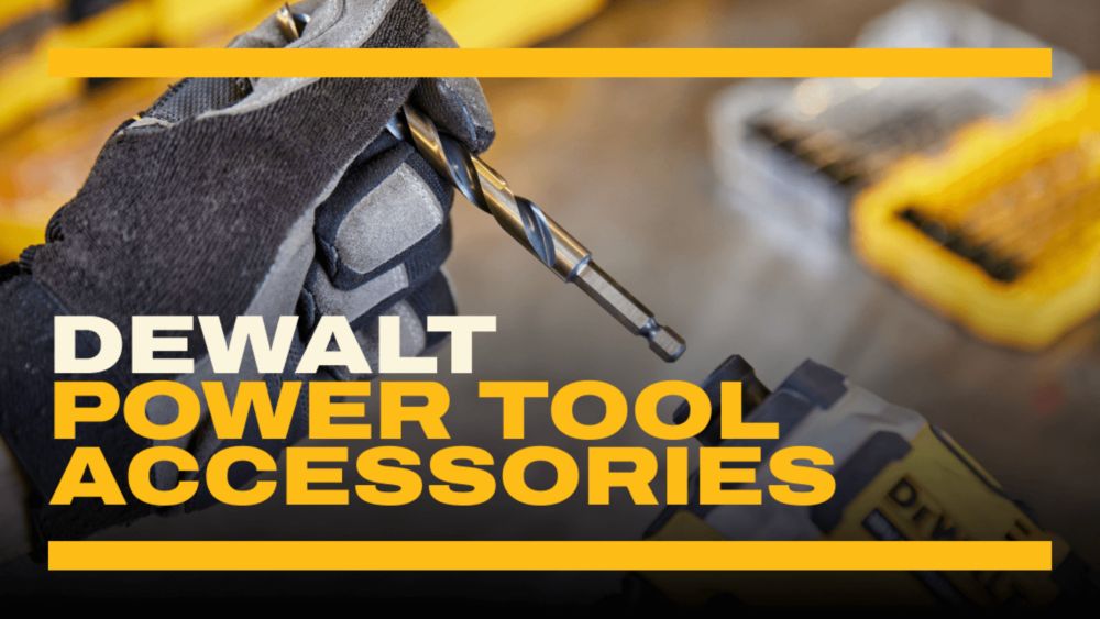 View All DEWALT Power Tool Accessories