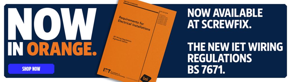 Now in Orange. Now Available at Screwfix. The New IET Wiring Regulations BS 7671. Shop Now