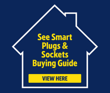 See Smart Plugs & Sockets Buying Guides