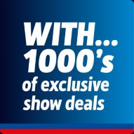 Exclusive Show Deals