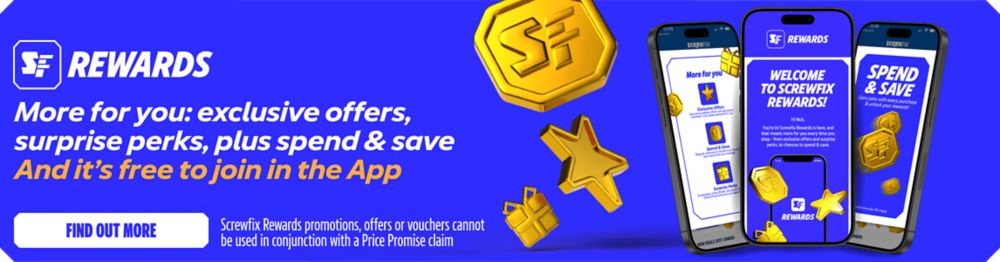 Screwfix Rewards. More for you: exclusive offers, surprise perks, plus spend & save. Find Out More
