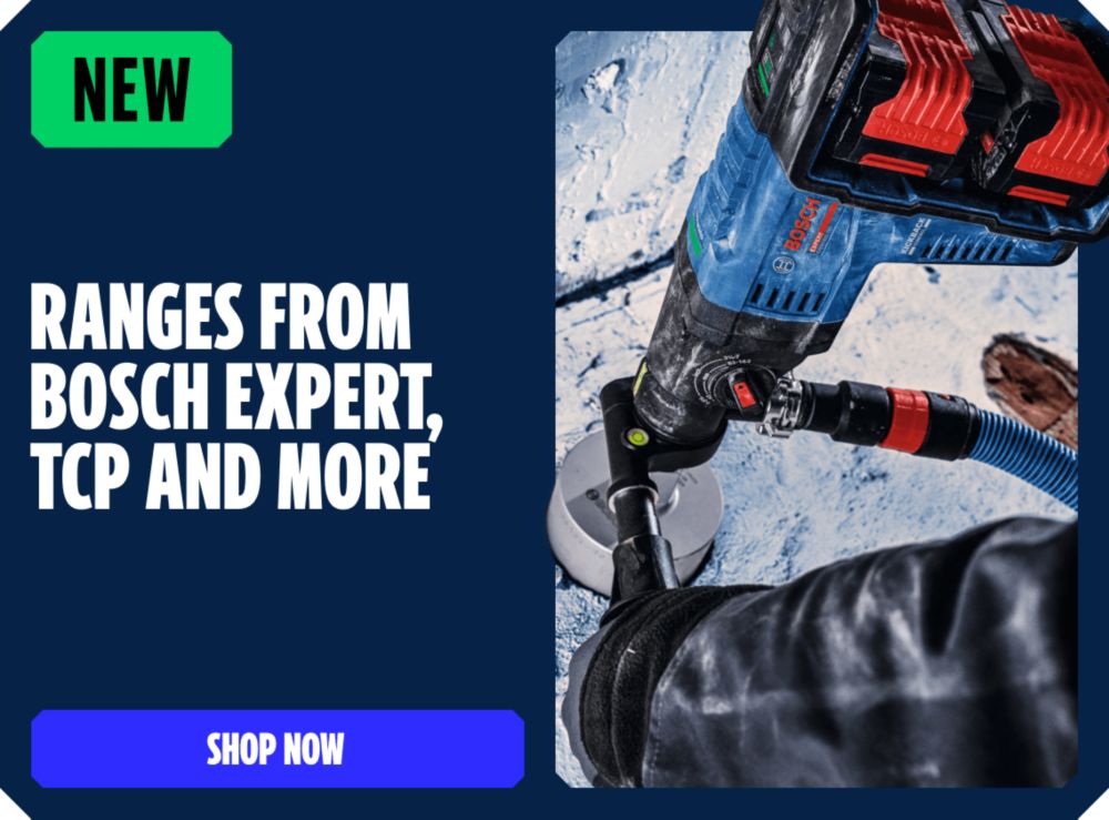 New Ranges from Bosch Expert, TCP and More. Shop Now
