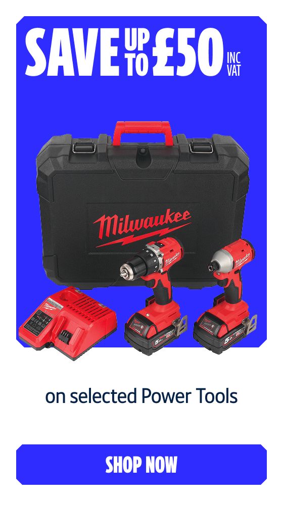 Save up to £50 Inc VAT on selected Power Tools. Shop Now