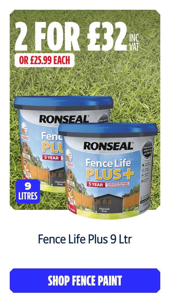 2 for £32 Inc VAT on Fence Life Plus 9Ltr. Shop Fence Paint