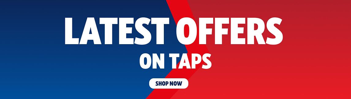 Latest Offers on Taps