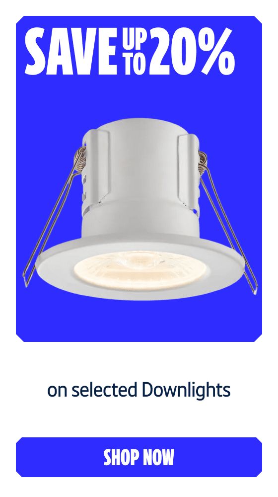 Save up to 20% on selected Downlights. Shop Now