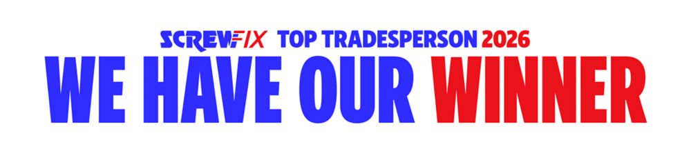 Screwfix Top Tradesperson 2026. We Have Our Winner!
